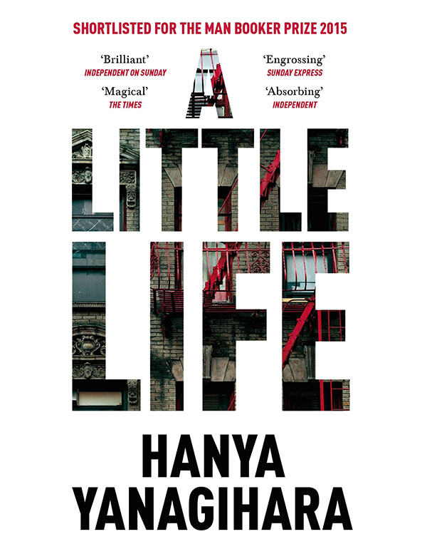 Cover: A Little Life: Shortlisted for the Man Booker Prize 2015