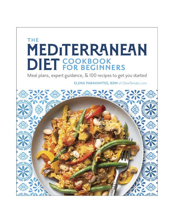 The Mediterranean Diet Cookbook For Beginners: Meal Plans, Expert Guidance, And 100 Recipes to Get You Started