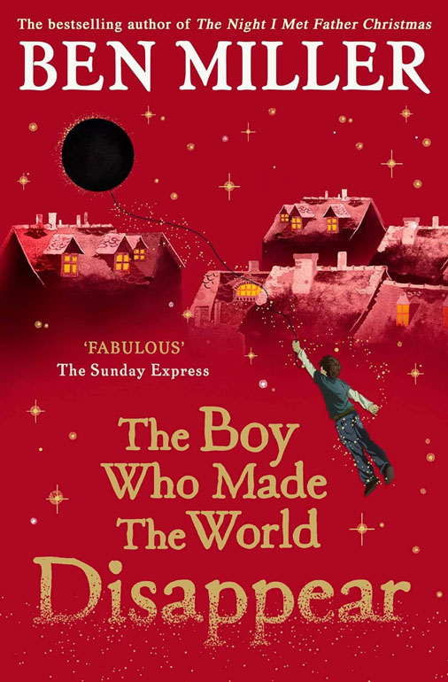 Cover: The Boy Who Made The World Disappear