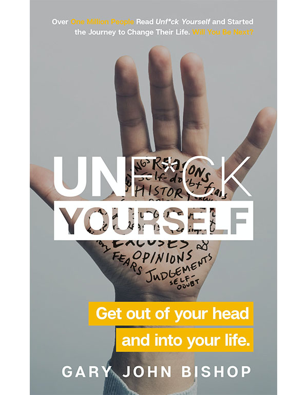 Cover: Unf*Ck Yourself: Get Out of Your Head and into Your Life