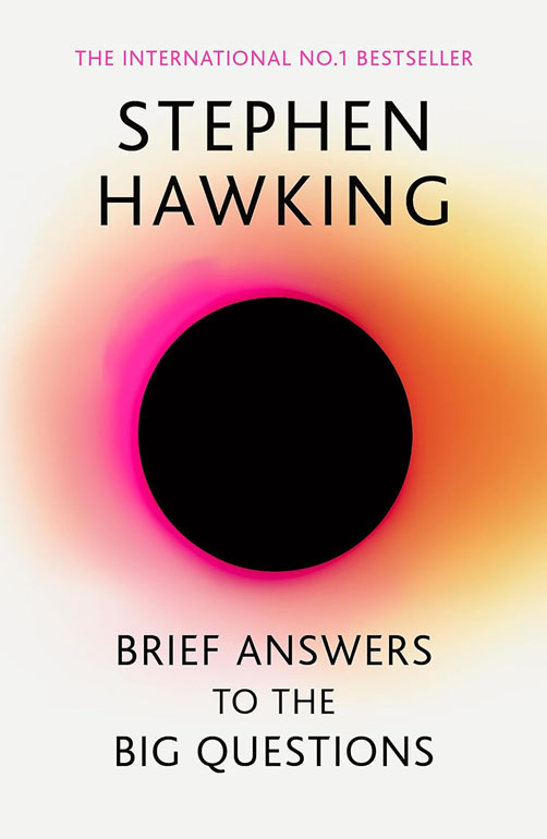 Cover: Brief Answers To The Big Questions: The Final Book From Stephen Hawking