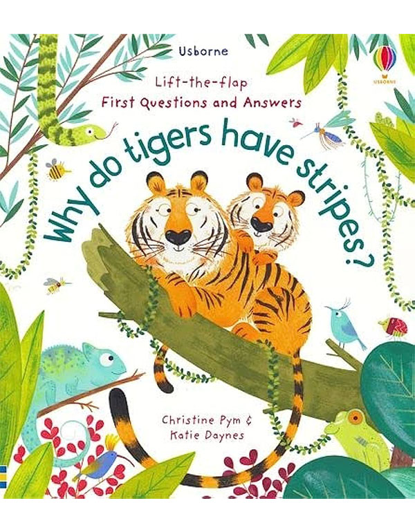 Cover: First Questions and Answers: Why Do Tigers Have Stripes?