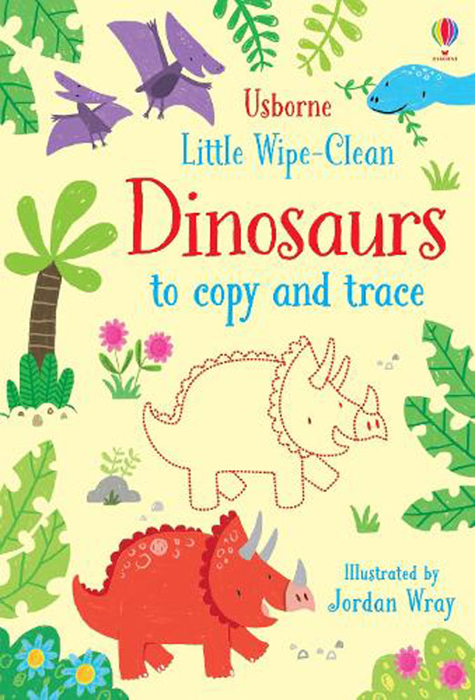 Cover: Little Wipe-Clean Dinosaurs to Copy and Trace