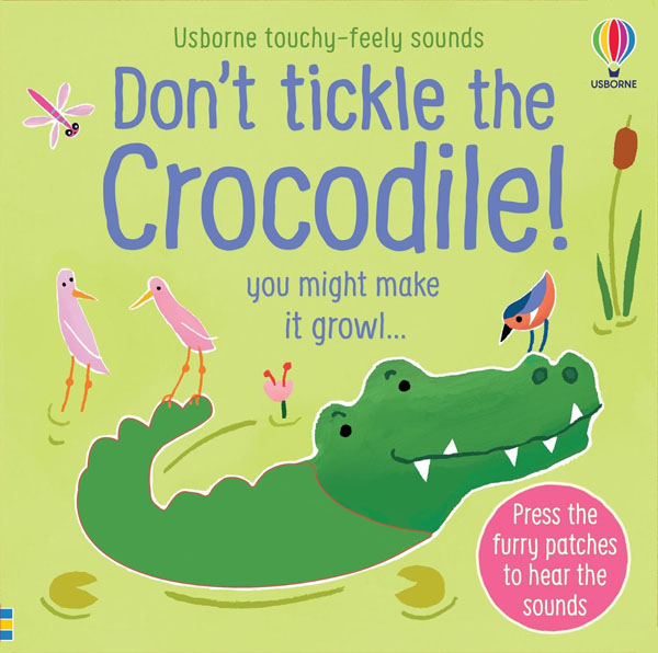 Don'T Tickle The Crocodile!