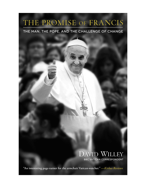 The Promise of Francis: The Man, the Pope, and the Challenge of Change
