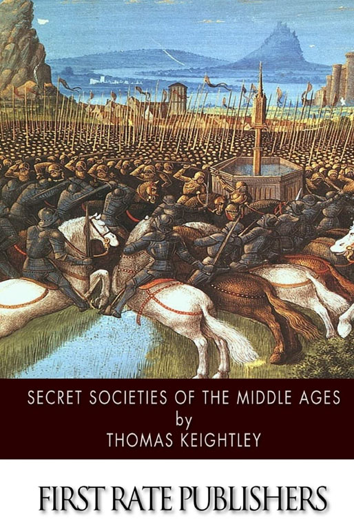Cover: Secret Societies Of The Middle Ages