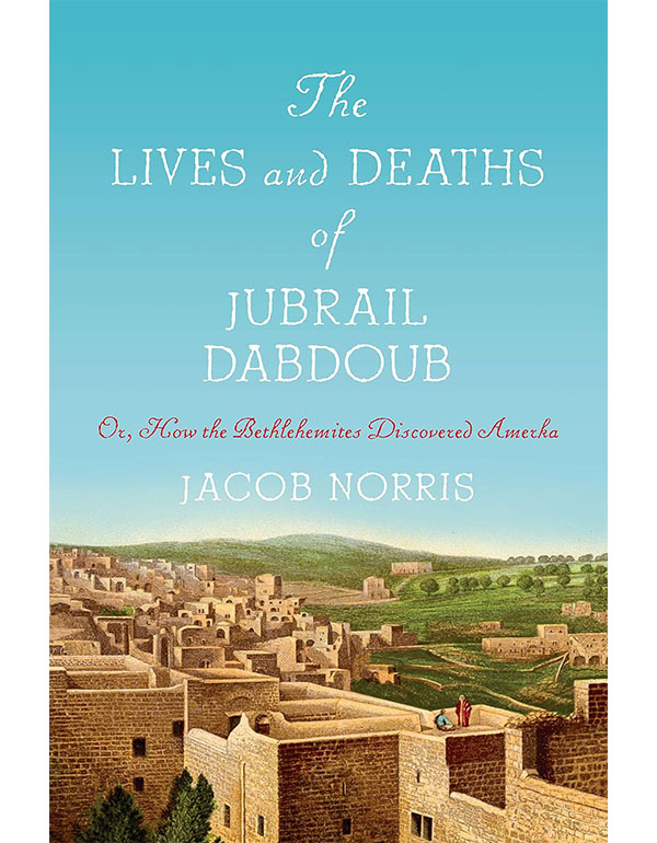 The Lives and Deaths of Jubrail Dabdoub