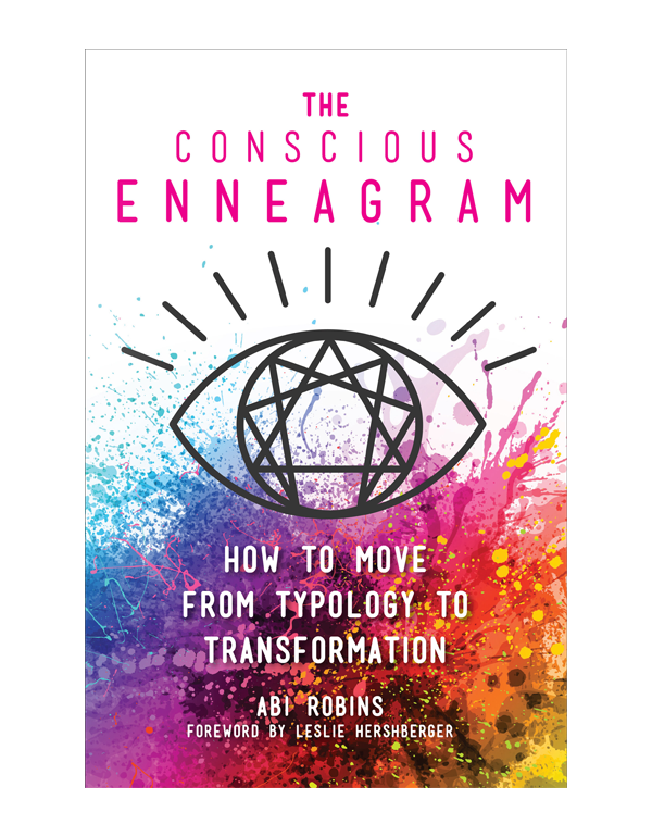 The Conscious Enneagram: How to Move from Typology to Transformation