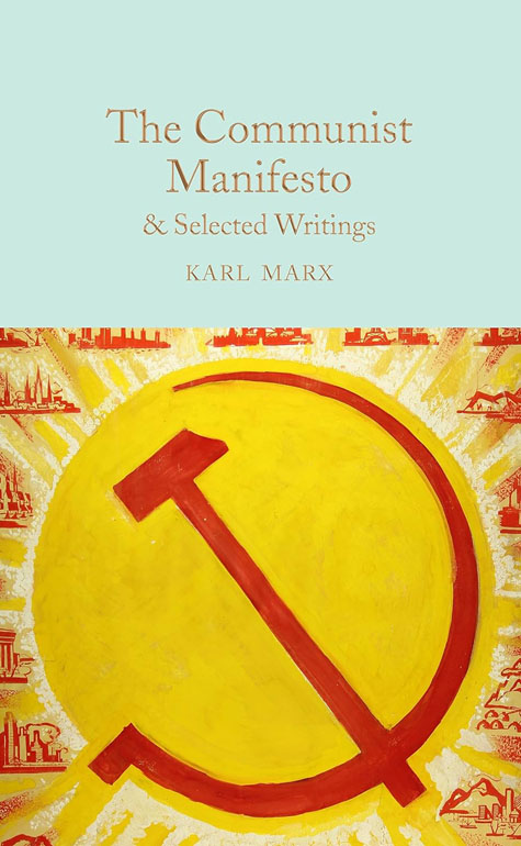 Communist Manifesto And Selected Writings: And Selected Writings