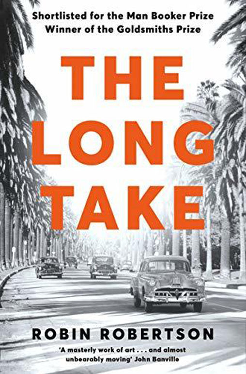 The Long Take: Shortlisted for the Man Booker Prize