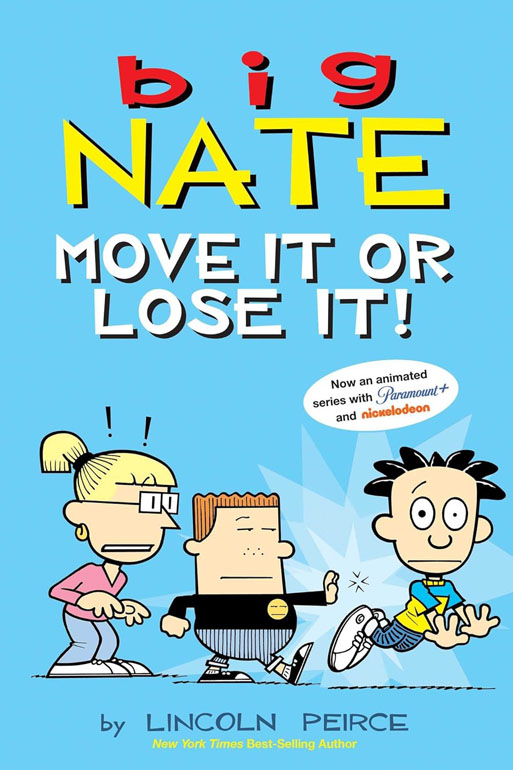 Big Nate: Move It or Lose It!