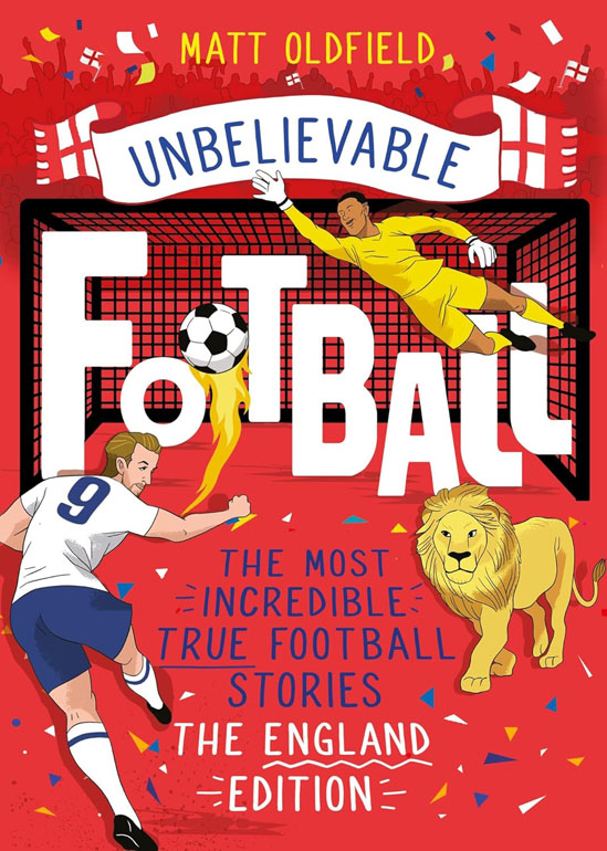 Cover: Most Incredible True Football Stories - The England Edition