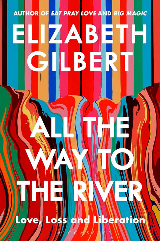 Cover: All the Way to the River