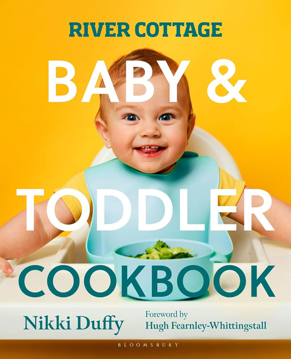 Cover: River Cottage Baby and Toddler Cookbook