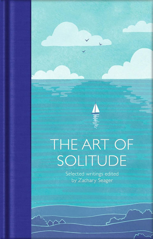 Art Of Solitude: Selected Writings