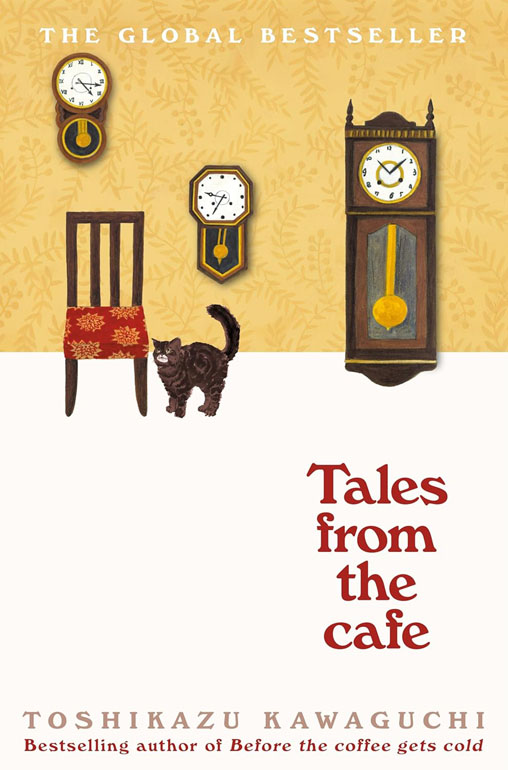 Tales From The Cafe: Before The Coffee Gets Cold
