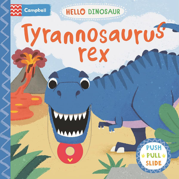 Tyrannosaurus Rex: A Push Pull Slide Dinosaur Book