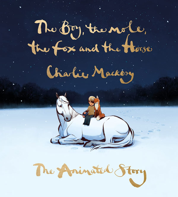 Cover: The Boy, the Mole, the Fox and the Horse: The Animated Story