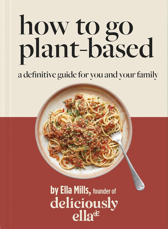 Deliciously Ella: How To Go Plant-Based