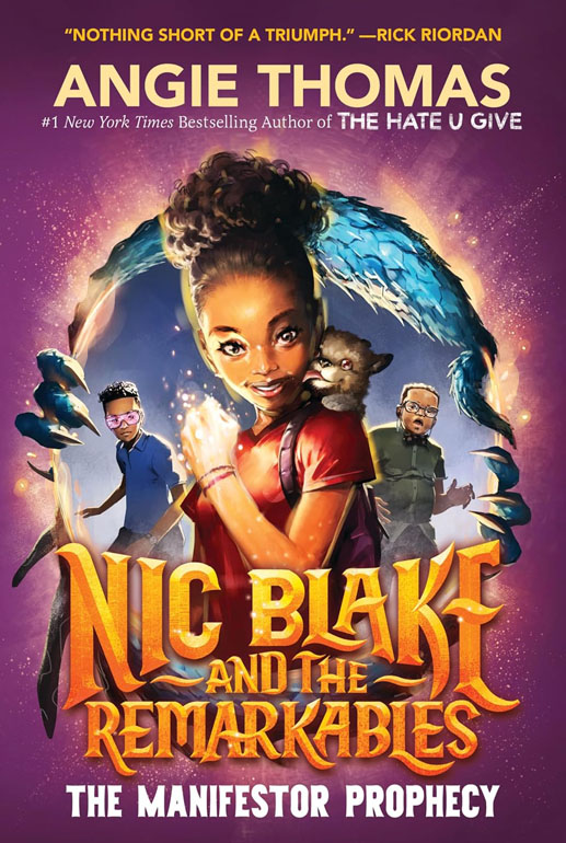 Nic Blake And The Remarkables: The Manifestor Prophecy