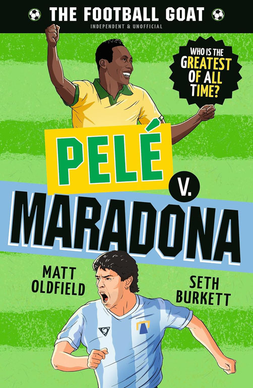 Cover: The Football GOAT: Pelé v. Maradona
