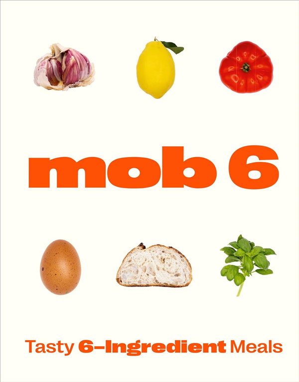 Cover: Mob 6: Tasty 6-Ingredient Meals