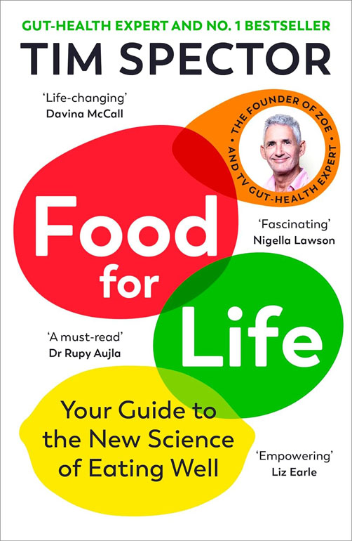 Food For Life: Your Guide To The New Science Of Eating Well