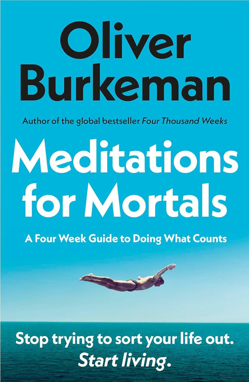Cover: Meditations for Mortals: A Four Week Guide to Doing What Counts