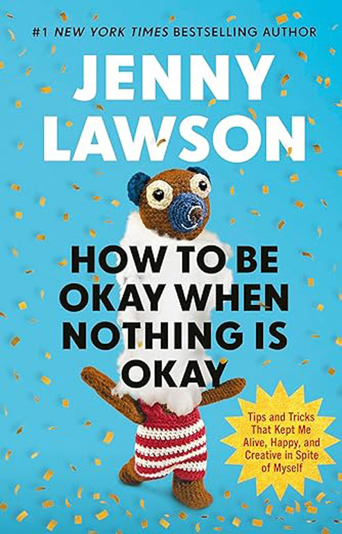 Cover: How to Be Okay When Nothing is Okay