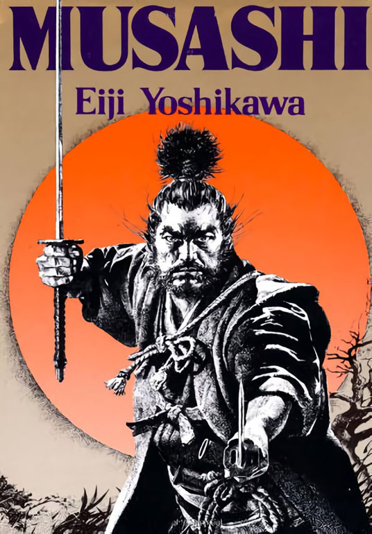 Musashi: An Epic Novel Of The Samurai Era: An Epic Novel Of The Samurai Era