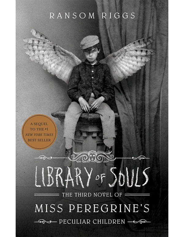 Cover: Library of Souls: the Third Novel of Miss Peregrines Peculiar Children