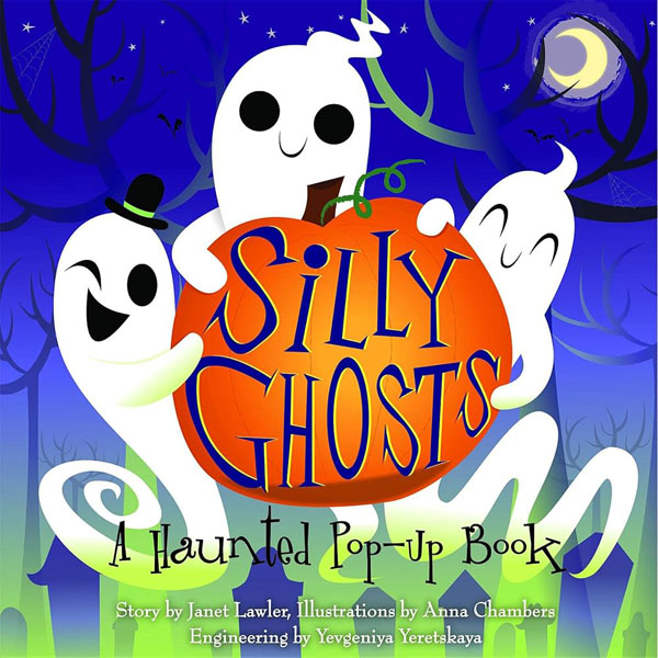 Cover: Silly Ghosts: A Haunted Pop-Up Book