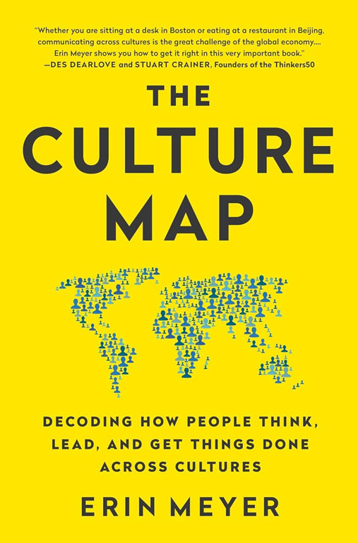 Cover: The Culture Map: Breaking Through the Invisible Boundaries of Global Business