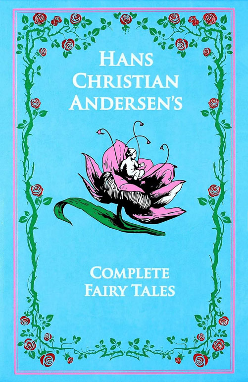 Hans Christian Andersens Complete Fairy Tales