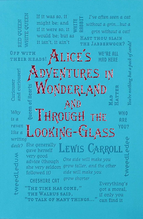 Alices Adventures In Wonderland And Through The Looking-Glass