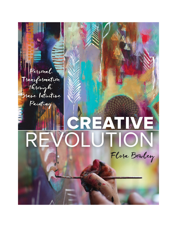 Cover: Creative Revolution: Personal Transformation through Brave Intuitive Painting