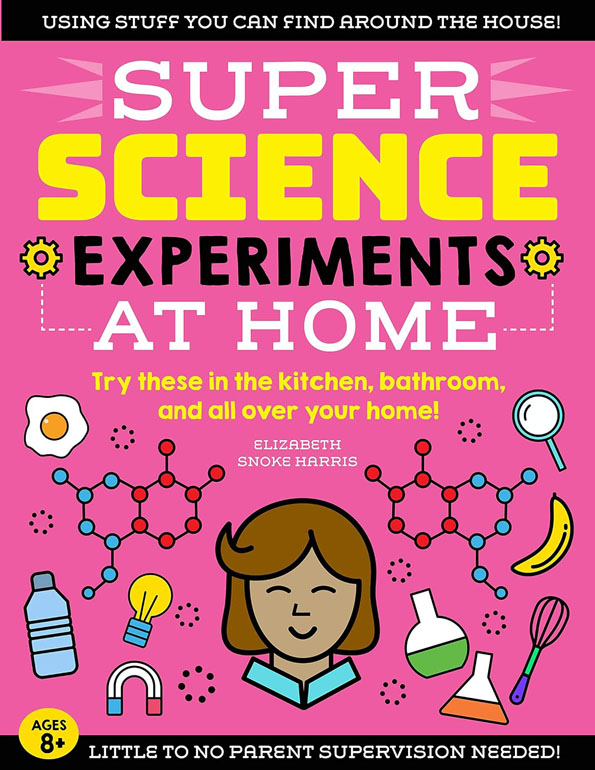 Super Science Experiments: At Home
