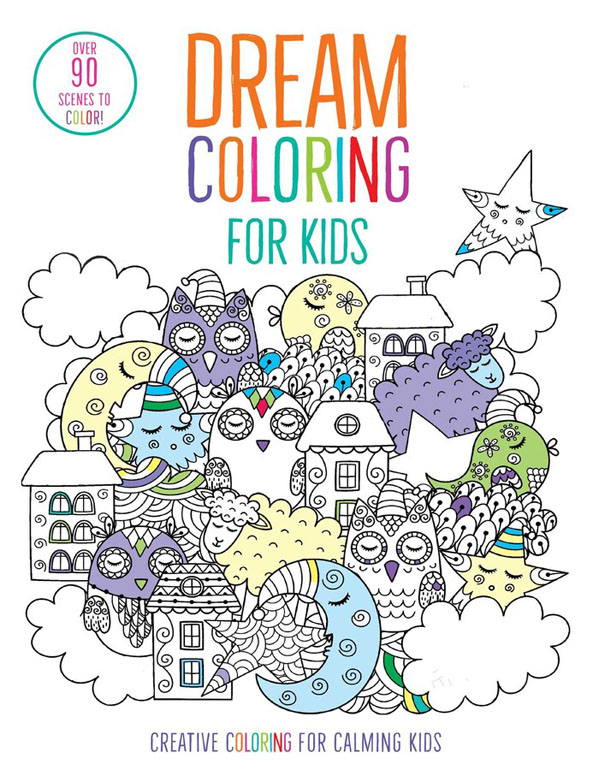 Dream Coloring For Kids: (Mindful Coloring Books)