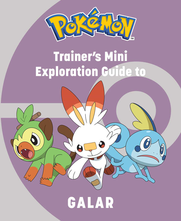 Pokemon: Trainers Mini Exploration Guide To Galar