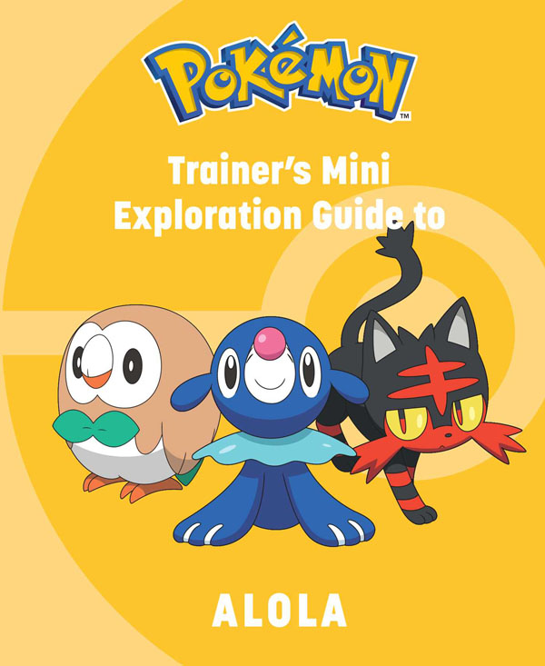 Pokemon: Trainers Mini Exploration Guide To Alola