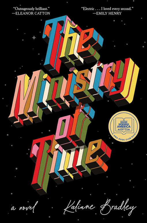 The Ministry Of Time: A Novel