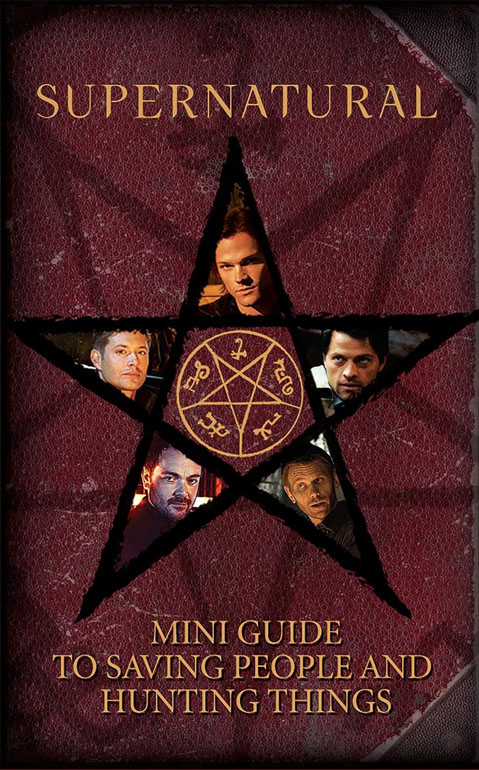 Supernatural: Mini Guide To Saving People And Hunting Things (Mini Book)