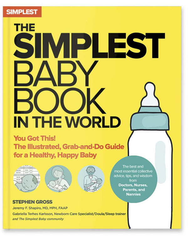 Cover: The Simplest Baby Book In The World: The Illustrated, Grab-And-Do Guide For A Healthy, Happy Baby