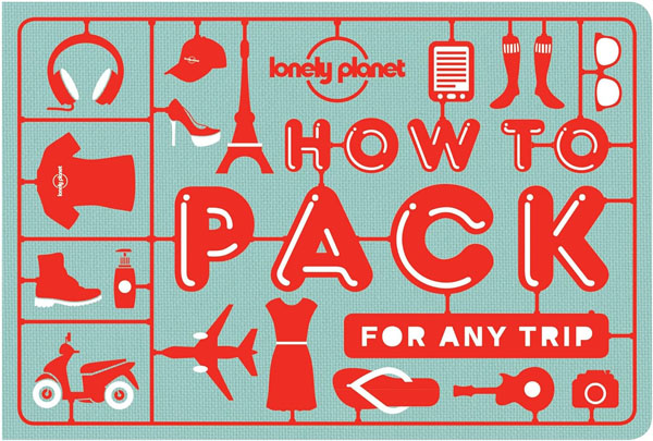 Cover: How To Pack For Any Trip