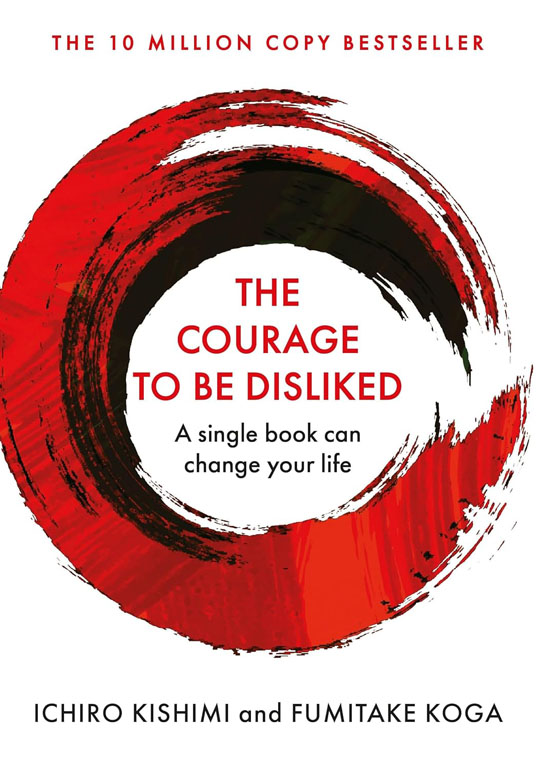 Cover: The Courage To Be Disliked
