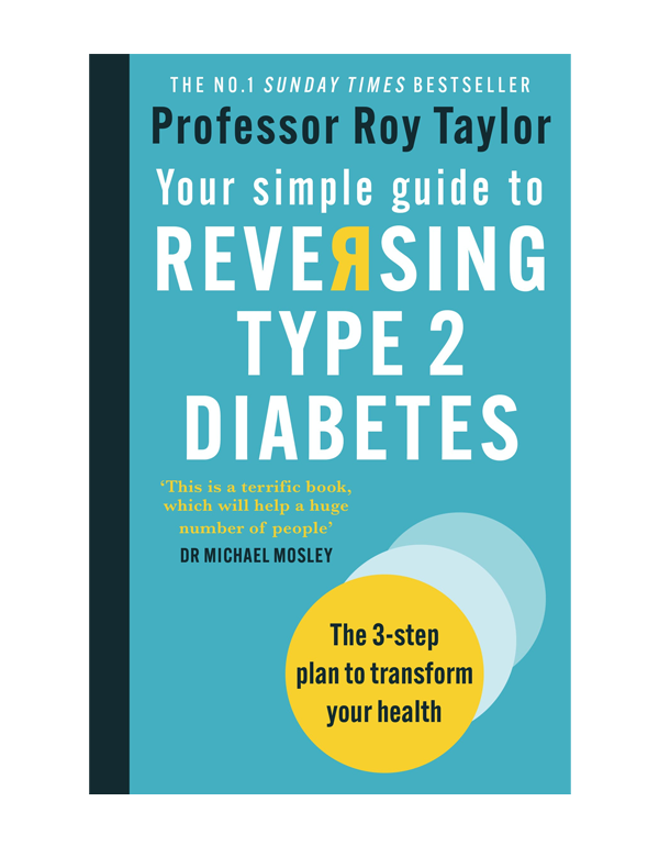 Your Simple Guide To Reversing Type 2 Diabetes: The 3-step plan to transform your health