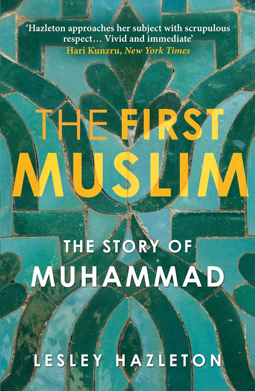 The First Muslim: The Story of Muhammad