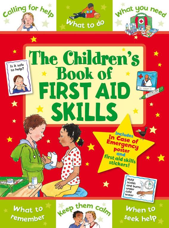 Cover: The Childrens Book Of First Aid Skills