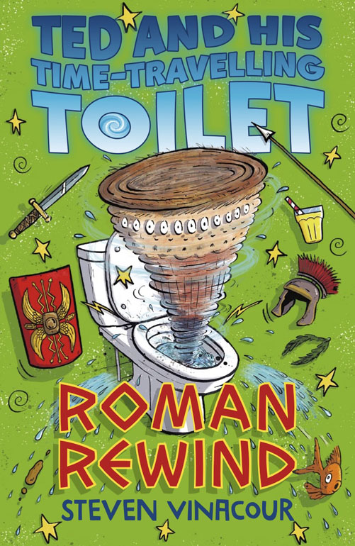 Ted and His Time Travelling Toilet: Roman Rewind