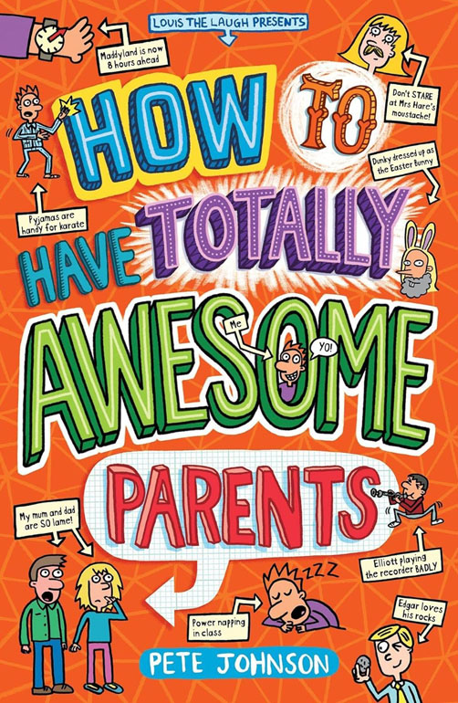 Cover: How To Have Totally Awesome Parents